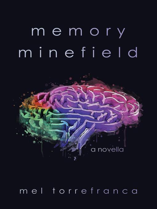 Title details for Memory Minefield by Mel Torrefranca - Available